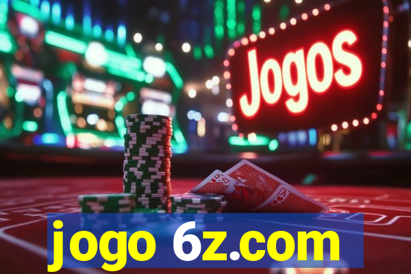 jogo 6z.com